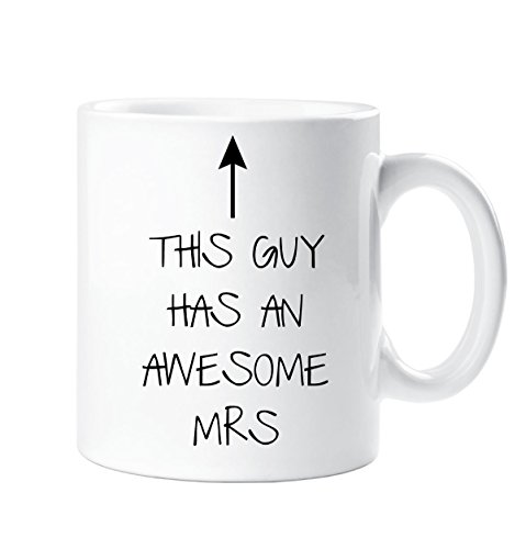 This Guy Hat einen Awesome Mrs.Becher Geschenk Friend Valentinstag Weihnachten Neuheit Lustig Tasse Boyfriend Husband von 60 Second Makeover Limited