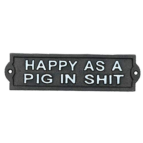 AB Tools „Happy As A Pig In Shit“ Gusseisen-Schild Türwand Haus Tor Garten von AB Tools