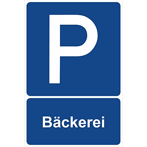 Parkplatzschild Bäckerei Parken Schild Blau 30 x 20 x 0,3 cm Kunststoff Parkplatzmakierung Parken Parkplatzschilder Parkplatz Hinweisschild, Verbotsschild, Parkplatz Freihalten von Aufklebo