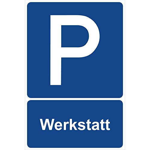 Parkplatzschild Werkstatt Parken Schild Blau 30 x 20 x 0,3 cm Kunststoff Parkplatzmakierung Parken Parkplatzschilder Parkplatz Hinweisschild, Verbotsschild, Parkplatz Freihalten von Aufklebo