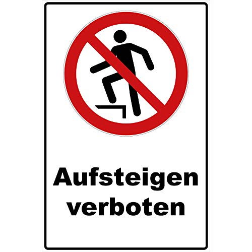 Schild Aufsteigen verboten Schild Verbotszeichen Mehrfarbig 30 x 20 x 0,3 cm Hartschaumplatte von Aufklebo