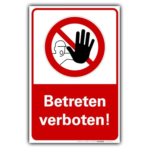 Betreten verboten Schild Verbotsschild Orientierung PVC 300 x 200 x 3 mm Vorgebohrt B1-Zertifiziert von BUEWA Schilder