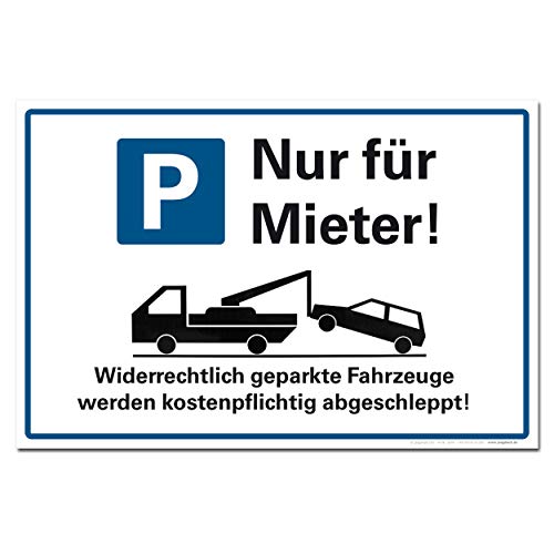 Nur für Mieter Parkplatz Halteverbot Hinweisschild PVC 300 x 200 x 3 mm Vorgebohrt B1-Zertifiziert von BUEWA Schilder