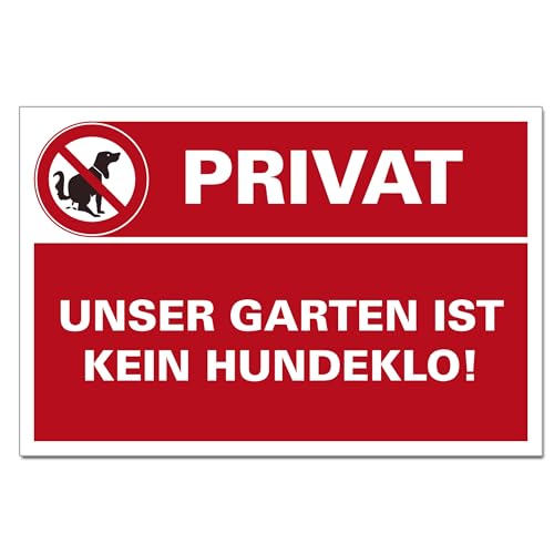 Privat Garten ist kein Hundeklo Schild Hinweisschild PVC 300 x 200 x 3 mm Vorgebohrt B1-Zertifiziert von BUEWA Schilder