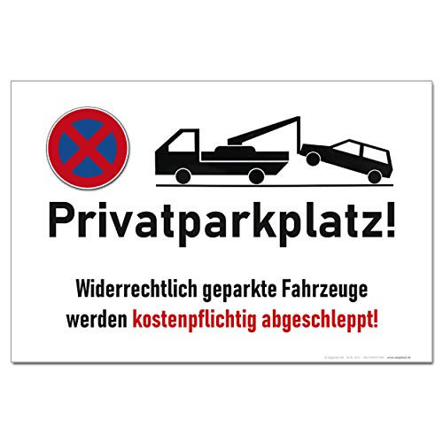 Privatparkplatz Schild Halteverbot Hinweisschild PVC 300 x 200 x 3 mm Vorgebohrt B1-Zertifiziert von BUEWA Schilder