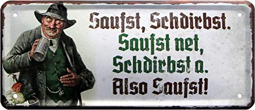 WOGEKA ART Retro Blechschild - Saufst, Schdirbst, Saufst net, Schdirbst a. Also Saufst - witziger Spruch als Geschenk-Idee Geburtstag Weihnachten Deko 28x12 cm Vintage-Design 1528 von WOGEKA ART