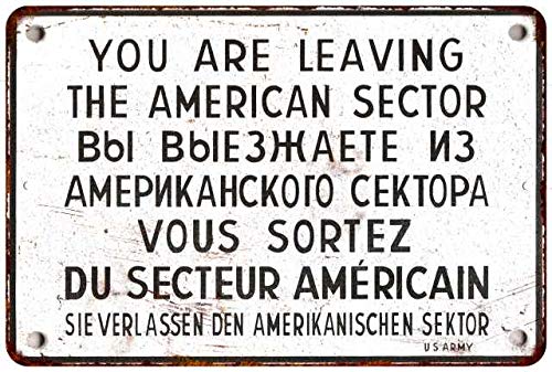 Chico Creek Signs 208120068008 Schild mit Aufschrift "You are Leaving American Sector", Vintage-Dekoration, Berliner Kalter Krieg, Geschichte, Alliierte Militär-Dekoration, Männerhöhle, 20 x 30 cm von Chico Creek Signs