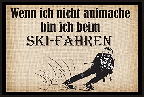 Crealuxe Fussmatte – “ Wenn ich Nicht aufmache Bin ich beim Skifahren “ - 60x40 cm - Gummi Rückseite / rutschfest - Filzoberfläche - Bedruckte Türmatte - Innenmatte - Schmutzmatte von Creativ Deluxe