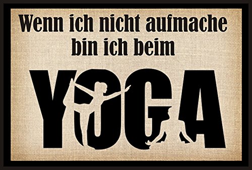 Crealuxe Fussmatte – “ Wenn ich Nicht aufmache Bin ich beim Yoga “ - 60x40 cm - Gummi Rückseite / rutschfest - Filzoberfläche - Bedruckte Türmatte - Innenmatte - Schmutzmatte von Creativ Deluxe