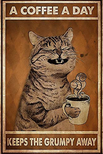 DAIERCY Cat A Coffee A Day Keep The Grumpy Away Tin Signs New Year Easter Wall Decor Bar Pub Family Cafe Signs Men Cave Gifts for Friends Family Funny Signs 8x12 Inches von DAIERCY