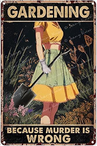 DAIERCY Lustige Vintage-Schilder – Gardening Because Murder is Wrong Blechschilder Vintage Lustiges Frauen Geschenk – Retro-Metallschilder, lustiges Kaffeebars-Schild, 14 x 20 cm von DAIERCY