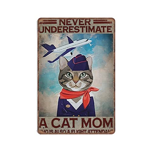 DAIERCY Lustiges Vintage-Schild "Never Underestimate A Cat Mom Who Is Also A Flight Attendant", Metall-Blechschilder für Küche, Garten, Garage, Badezimmer, Wanddekoration, 140 x 200 mm von DAIERCY