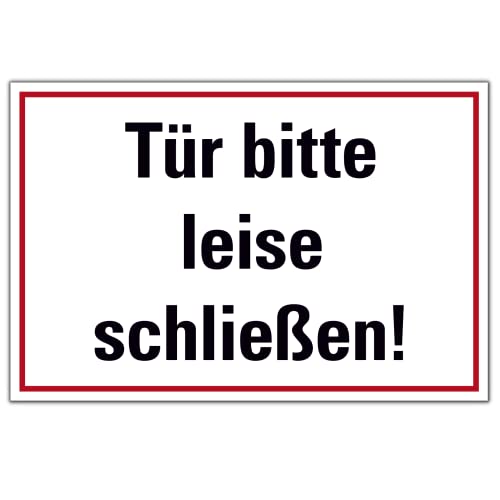 Schild Tür leise schließen 20cm x 30cm hergestellt aus robustem PVC stoß und kratzfest Schild in Weiß/Rot Hinweisschild "Tür bitte leise schließen!" mit UV-Schutz inkl. selbstklebender Rückseite von DER WERBEMARKT