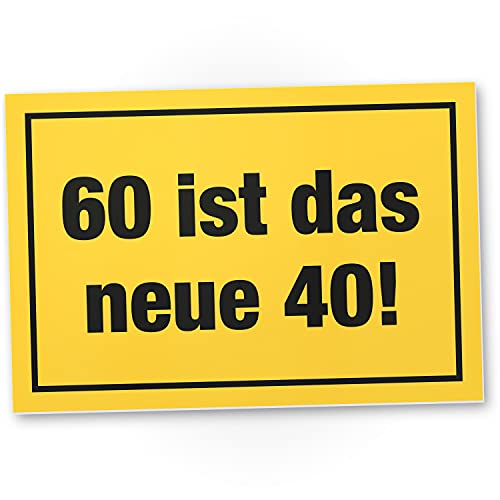 DankeDir! 60 ist das neue 40 - Schild Geschenk 60. Geburtstag Geschenkidee Geburtstagsgeschenk Sechzigsten Geburtstagsdeko Partydeko Party Zubehör Geburtstagskarte von DankeDir!