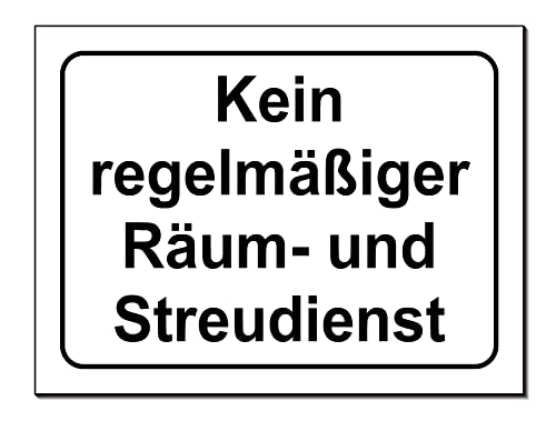 Kein regelmäßiger Räum + Streudienst-Schild-Aluminium Verbund-200 x 150 x 3 mm-Warnschild-Hinweisschild-Türschild (1375 ohne Löcher) von Desi-Schilder