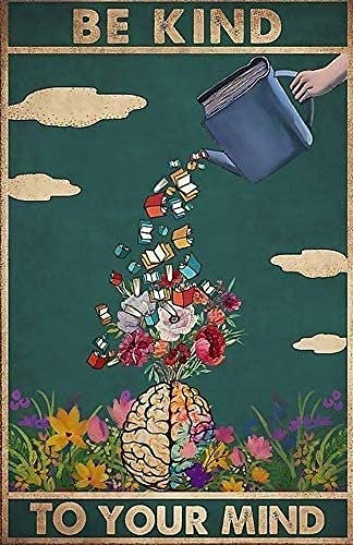 Dreacoss Metall-Blechschild "Be Kind To Your Mind", Buch, Blume, Anatomie, glänzend, Geschenk für Pflanzenliebhaber, lustiges Retro-Wandkunstschild von Dreacoss