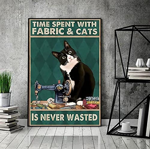 Dreacoss Poster, Motiv: Time Spent with Fabric & Cat Is Never Wasted, NähmaschinenPoster, dekorativ, modern, Wanddekoration für Zuhause, Büro, Wohnzimmer, Schlafzimmer, Küche, Geschenke, ohne von Dreacoss