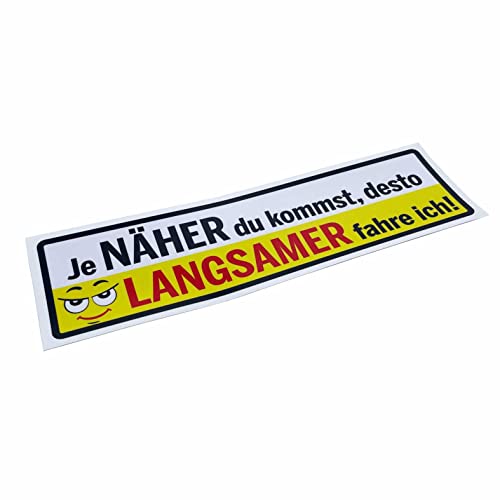 FOTOFOL - Autoaufkleber Tuning Sticker- Lustige Aufkleber - "Je NÄHER du kommst desto LANGSAMER fahre ich!" (Style 4) von FOTOFOL