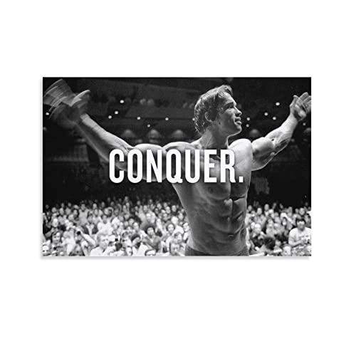 HAPPOW Motivationsposter Arnold Schwarzenegger Conquer Poster, dekoratives Gemälde, Leinwand, Wandkunst, Dekoration für Zuhause, Schlafzimmer, Dekoration, Poster, 30 x 45 cm von HAPPOW