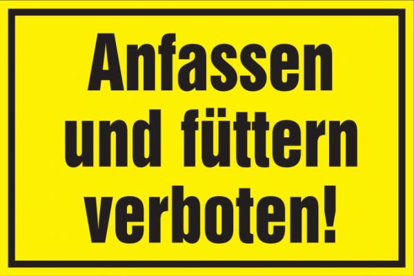 Hinweisschild: Anfassen und Füttern verboten, gelb, 250x150mm, Verb... von Hausmarke