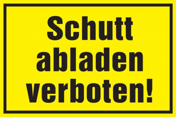 Verbotsschild: Schutt abladen verboten, gelb, 250x150mm, Hinweisschild von Hausmarke
