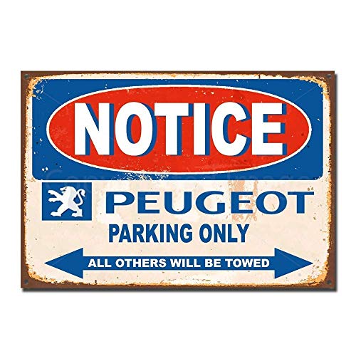 Hunnry Notice Peugeot Parking Only Poster Metall Blechschilder Retro Dekoration Schild Aluminium Blechwaren Vintage Wandkunstplakat Zum Cafe Bar Wohnzimmer Zuhause von Hunnry