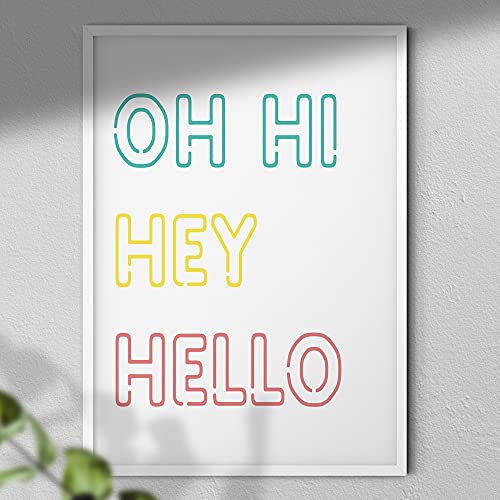 Hygge Creations Oh Hi Hey Hello - Typografie-Druck | farbenfroher Wanddruck | Willkommenskunst, weißer Rahmen ohne Passepartout, A3 von Hygge Creations