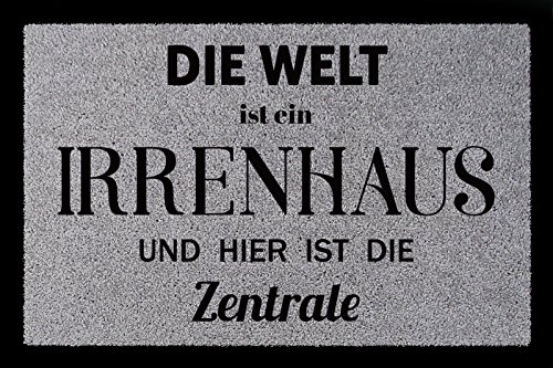 Interluxe FUSSMATTE Türmatte DIE Welt IST EIN IRRENHAUS Lustig Spruch Eingang Flur Hellgrau von Interluxe