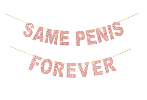 KAIAIWLUO Gleicher Penis für Immer Banner,Rose Gold Hen Party Same Penis Forever Banner Hochzeit Briefe Bunting Girlande Foto Requisiten Hanging Sign für Braut zu Sein lustig Party Dekoration von KAIAIWLUO