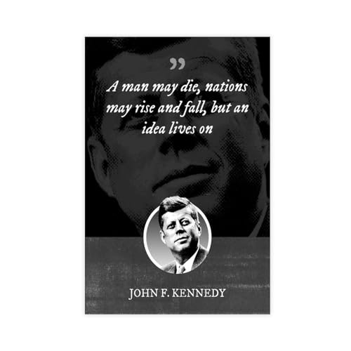 KOURT John F. Kennedy Motivierende Zitate A Man May Die Leinwand Poster Wandkunst Dekor Druck Bild Gemälde für Wohnzimmer Schlafzimmer Dekoration Unrahmen: 30 x 45 cm von KOURT