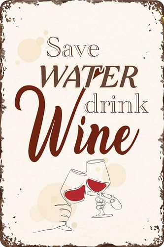 30 x 20 cm Blechschild – lustiger Spruch - Save Water drink Wine von LuckyLinde