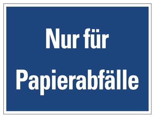 Aufkleber Abfallkennzeichnung „Nur für Papierabfälle“ Recycling Schild Folie selbstklebend | Größe wählbar Made in Germany, Größen Name: 7,5x10cm von MBS-SIGNS