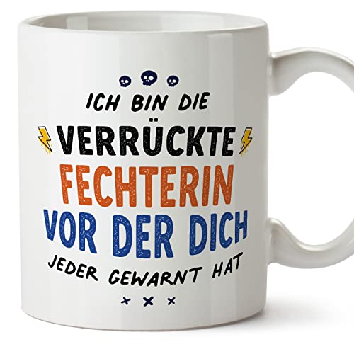 Mugffins Tassen/Becher mit Spruch für FECHTERIN - Auf Deutsch - Dich alle gewarnt haben - 11 oz / 330 ml - originelles und lustiges Geschenk Mitarbeiter von Mugffins