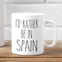 Spanien-Tasse - Ich Würde Eher in Spanien Sein Liebe Spanien-Kaffeetasse, Lustige Arbeitsbecher, Spanien-Geschenk, Spanien-Urlaub von NuurGifts