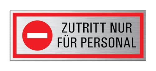 Schild Zutritt nur für Personal 175x55 mm Aluminium gebürstet Edelstahloptik wetterfester Mehrfarbdruck selbstklebend Nr.53386-K von OFFORM DESIGN