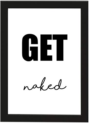 Poster DIN A4, GET Naked gerahmt mit schwarzem Bilderrahmen, Geschenk, Geschenkidee, Geburtstagsgeschenk, Poster mit Rahmen, Kunstdruck, Typographie (Get Naked) von Deqosy