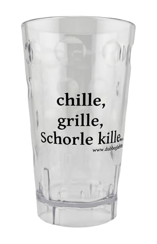 Dubbebecher "Chille, Grille, Schorle kille..." 0,5 Liter (Transparent) aus Plastik - Pfälzer Dubbeglas aus Kunststoff (Polycarbonat) von Pfalz Schorle Edition