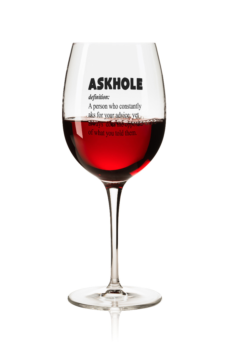 Lustiges Weinglas 350ml - Dekor: ASKHOLE - definition: A person who constantly aks for your advice, yet always does the opposite of what you told them. von PorcelainSite GmbH