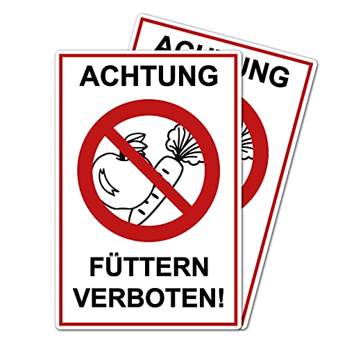 2 Stück Achtung Füttern verboten ! Schild 20 x 30 cm aus stabiler PVC Hartschaumplatte 3mm mit UV-Schutz von STROBO von STROBO