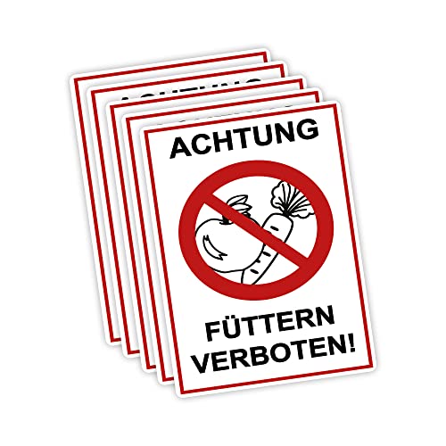 5 Stück XXL Achtung Füttern verboten ! Schild 30 x 40 cm aus stabiler PVC Hartschaumplatte 5mm mit UV-Schutz von STROBO von STROBO