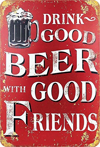 Schatzmix Blechschild Drink Good Beer with Good Friends Metallschild Wanddeko 20x30 tin Sign von Schatzmix