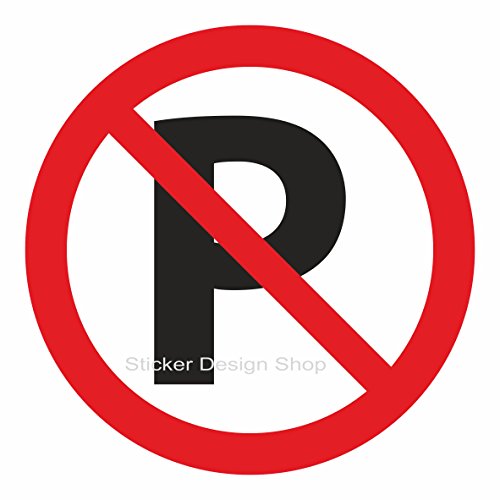 Parken Verboten Parkverbot Schild Aufkleber Vinyl Sticker Hinweisschild (10cm) von Sticker Design Shop