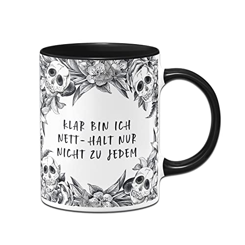 Tassenbrennerei Totenkopf Tasse mit Spruch: Klar bin ich nett, halt nur nicht zu jedem - Skull Statement Kaffeetasse lustig als Bürotasse von Tassenbrennerei