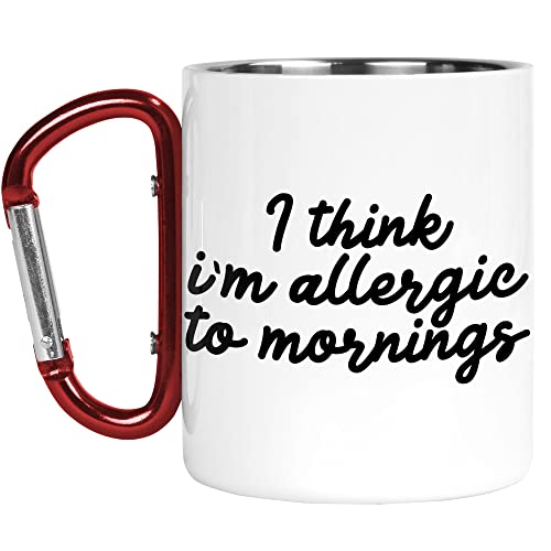 Karabiner Tasse | Camper Cup | Thermobecher | I Think I'm Allergic to Mornings | Lustiger Banter Witz Naturliebhaber Outdoor Walking | CMBH186 von Tongue in Peach