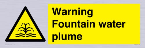 Schild mit Aufschrift "Warning Fountain Water Plume", 600 x 200 mm, L62 von Viking Signs