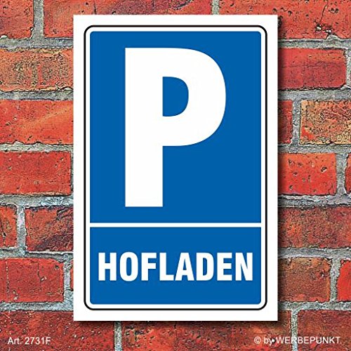 WERBEPUNKT. Schild Parken, Parkplatz, Hofladen, 3 mm Alu-Verbund 450 x 300 mm von WERBEPUNKT.