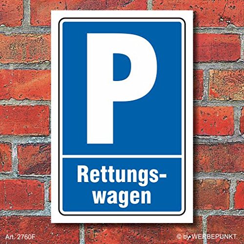 Schild Parken, Parkplatz, Rettungswagen, 3 mm Alu-Verbund 300 x 200 mm von WERBEPUNKT.
