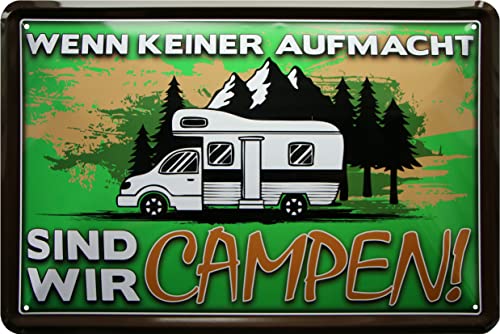 WOGEKA ART Retro Blechschilder - Wenn keiner aufmacht, sind wir Campen - Lustiger Spruch als Geschenk-Idee für CAMPER zu Geburtstag Weihnachten zur Deko 20x30 cm Vintage Metall-Schild 1005 von WOGEKA ART