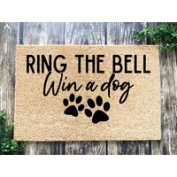 Ring The Bell Win A Dog, Lustige Türmatte, Geschenk Zur Wohnungseinladung, Willkommensmatte, Schließen Geschenk, Hochzeitsgeschenk von WelcomeIshDoormats