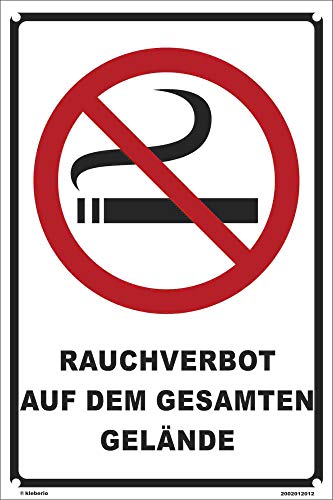 Kleberio® Verbots Schild 30 x 20 cm - Rauchverbot auf dem gesamten Gelände - mit 4 Bohrlöchern (4mm) in den Ecken stabile Aluminiumverbundplatte von kleberio